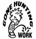 Sportsman's White Decal - Gone Hunting - Deer Shack